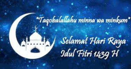 Selamat Hari Raya Idul Fitri 1439 H